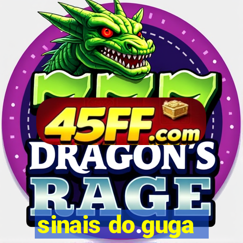 sinais do.guga